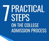 7 PRACTICAL STEPS FOR THE COLLEGE ADMISSIONS PROCESS